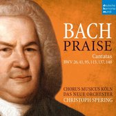 Bach: Praise Cantatas BWV 26, 41, 95, 115, 137, 140