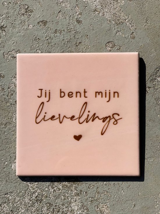 tegeltje-lievelings-hippe-spreuktegel-nieuwe-woning-cadeau