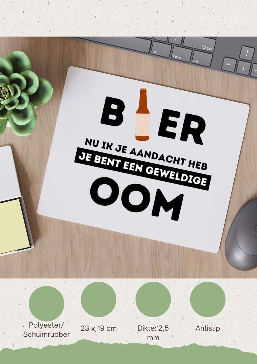 Akyol - bier, nu ik je aandacht heb je bent een geweldige oom Muismat - Oom - de beste oom - verjaardagscadeau - verjaardag - cadeau - cadeautje voor oom - oom artikelen - kado - geschenk - gift - 23 bij 19 cm