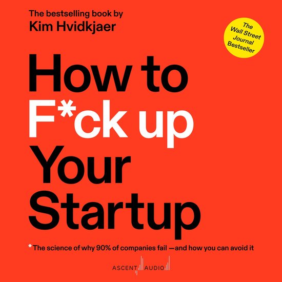 How to F*ck Up Your Startup - cover