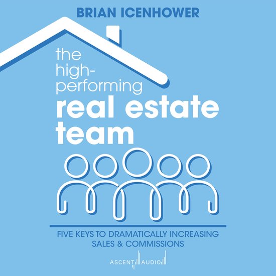 The High-Performing Real Estate Team - cover