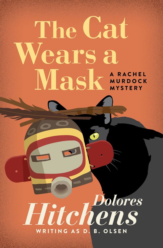 The Rachel Murdock Mysteries 9 - The Cat Wears a Mask - cover