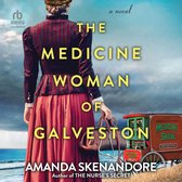 Boekomslag van "The Medicine Woman of Galveston" met een vrouw in vintage kleding, een tas en een medicijnkar.