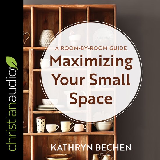 Maximizing Your Small Space - cover