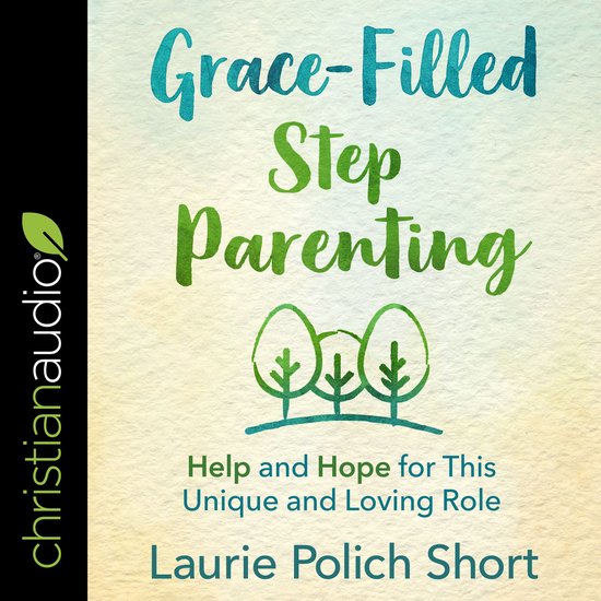 Grace-Filled Stepparenting - cover