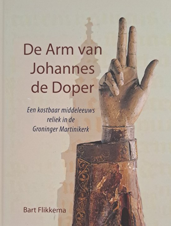 De arm van Johannes de Doper