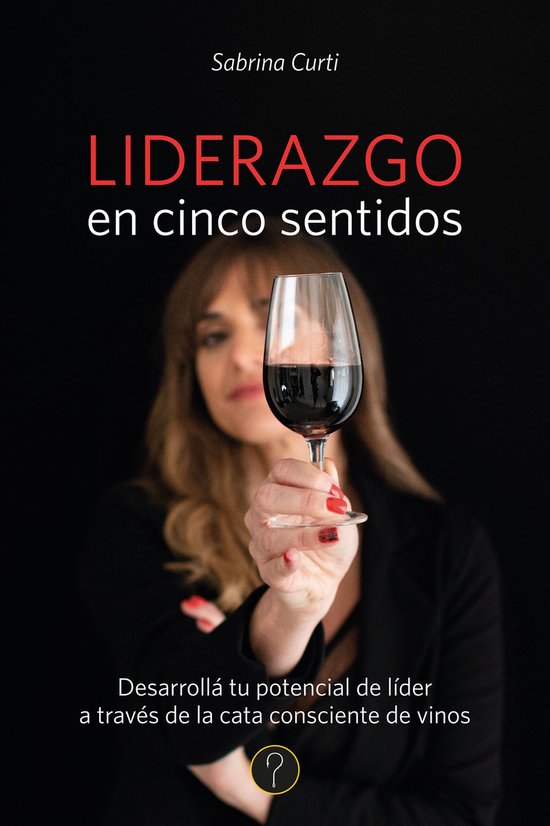 Liderazgo en cinco sentidos - cover