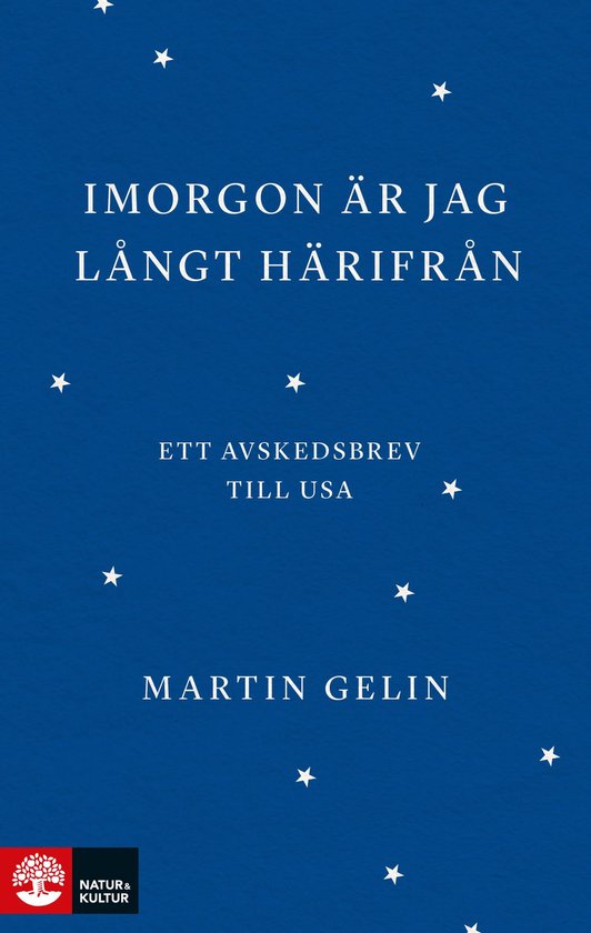 Imorgon är jag långt härifrån : ett avskedsbrev till USA - cover