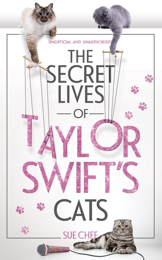 The Secret Lives of Taylor Swift’s Cats - cover
