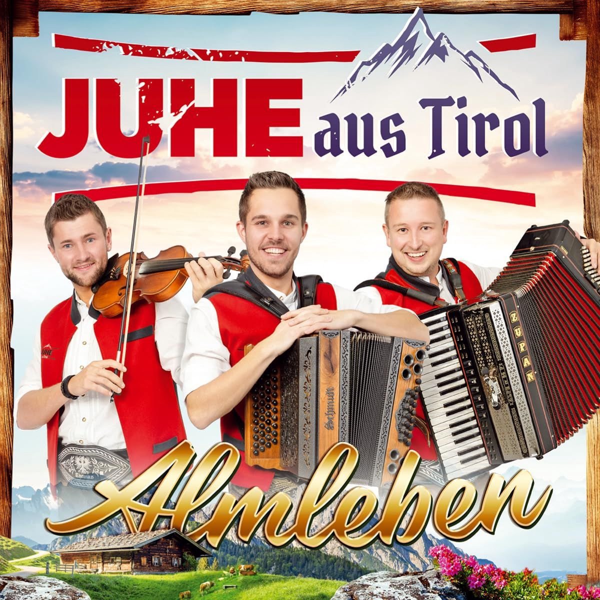 Juhe Aus Tirol - Almleben - CD