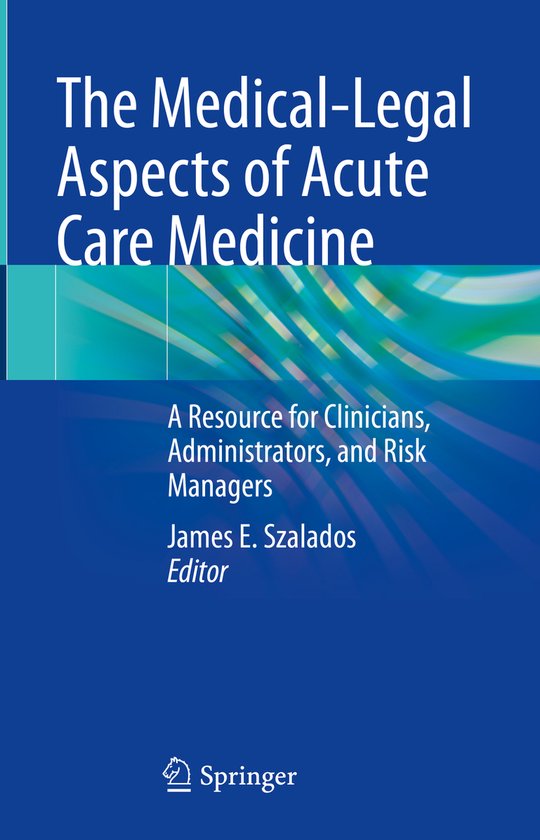 The Medical Legal Aspects of Acute Care Medicine - cover