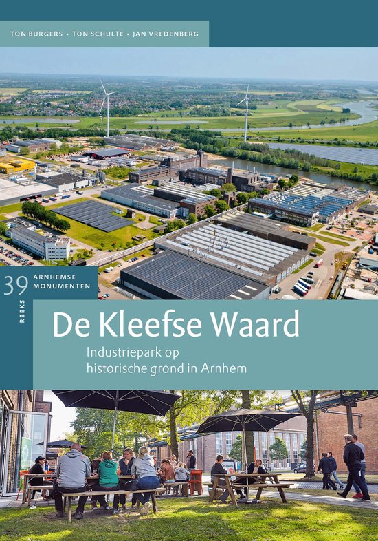De Kleefse Waard. Industriepark op historische grond in Arnhem