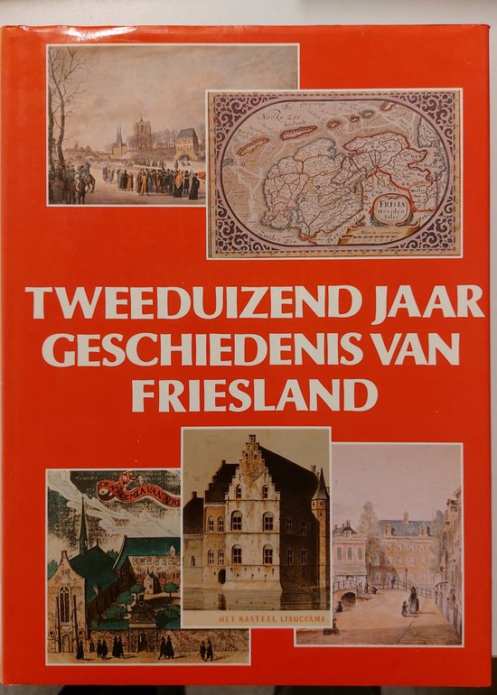 9789063680084 - Tweeduizend jaar geschiedenis van Friesland