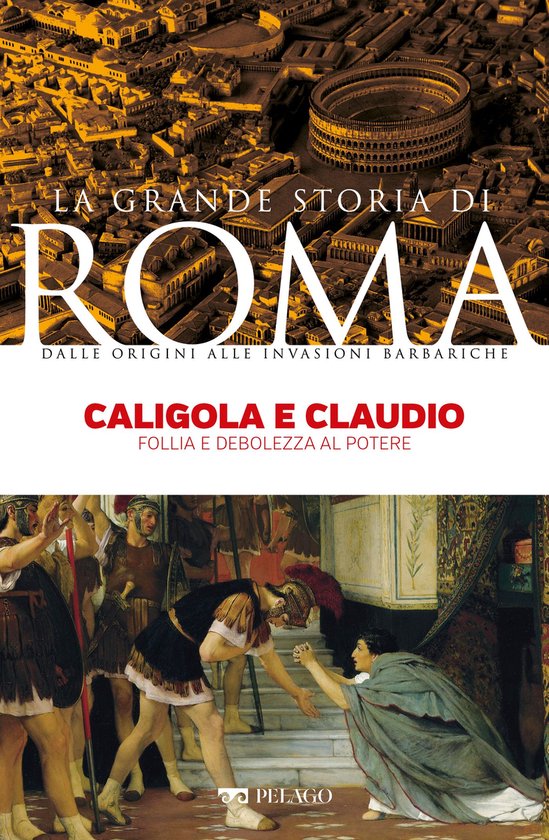 La Grande Storia di Roma - Caligola e Claudio - cover