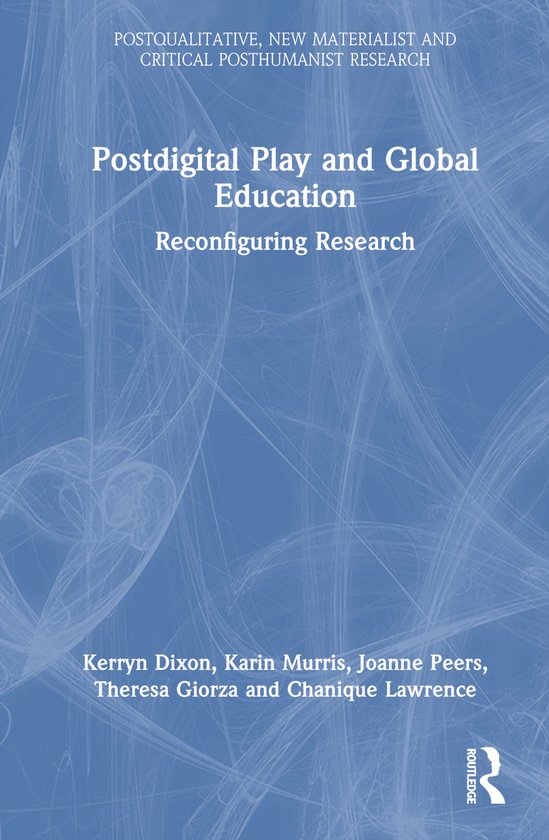 Postqualitative, New Materialist and Critical Posthumanist R ... - cover