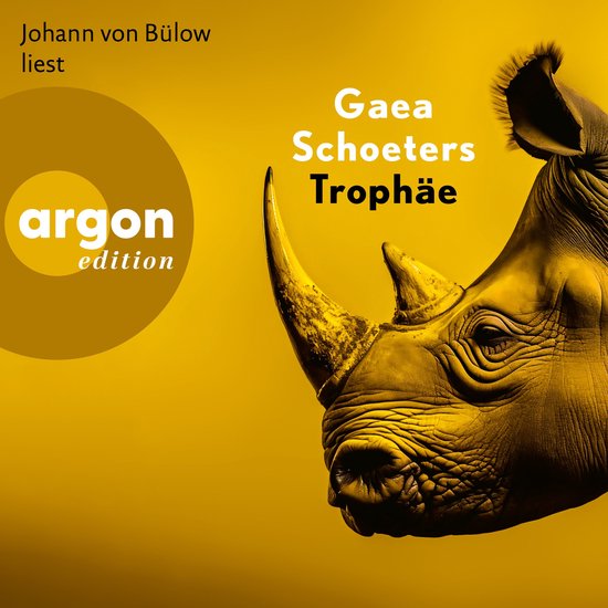 Portret van een neushoorn met de tekst 'Gaea Schoeters Trofee', 'Johann von Bülow liest' en 'argon edition'.