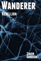 Wanderer's Odyssey 10 - Wanderer - Rebellion