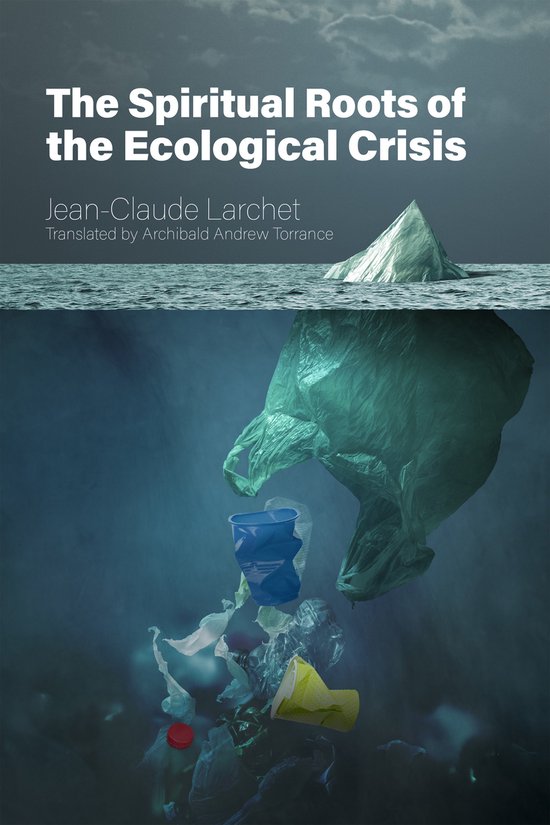 The Spiritual Roots of the Ecological Crisis - cover