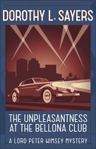 Lord Peter Wimsey Mysteries - The Unpleasantness at the Bellona Club