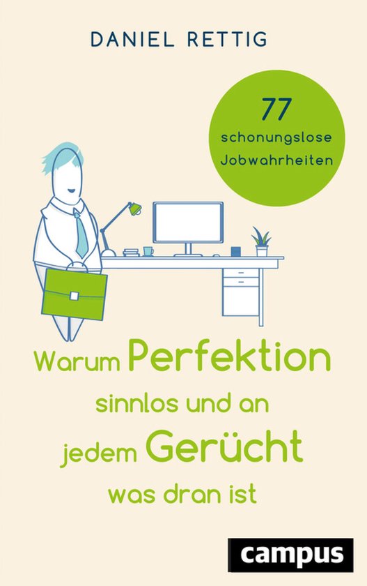 Warum Perfektion sinnlos und an jedem Gerücht was dran ist - cover