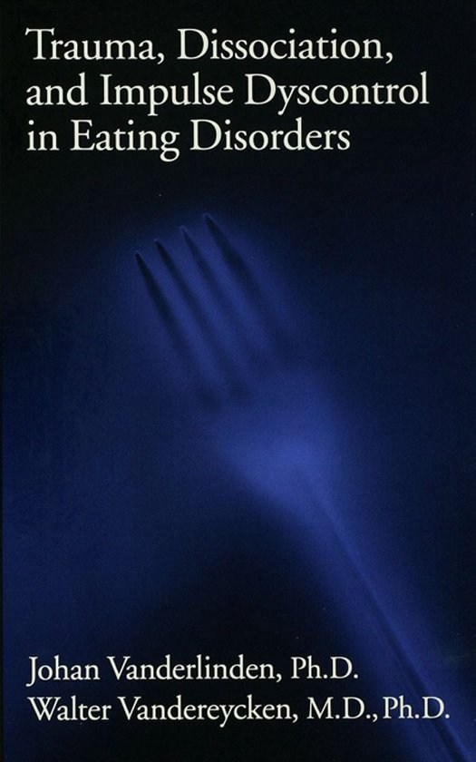 Trauma, Dissociation, And Impulse Dyscontrol In Eating Disor ... - cover