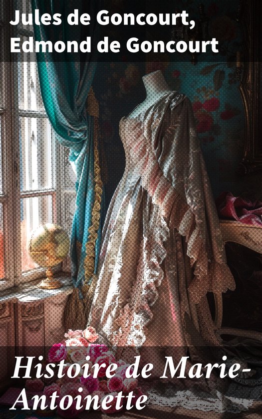 Histoire de Marie-Antoinette - cover