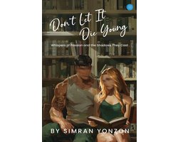 Don't Let It Die Young