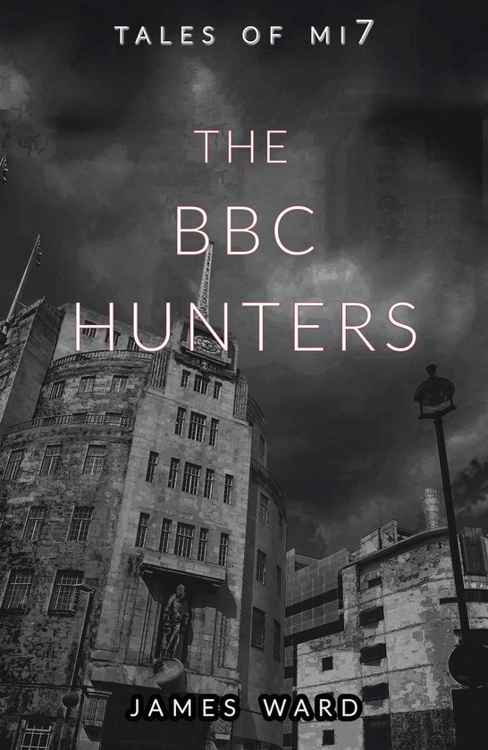 Tales of MI7 14 - The BBC Hunters - cover