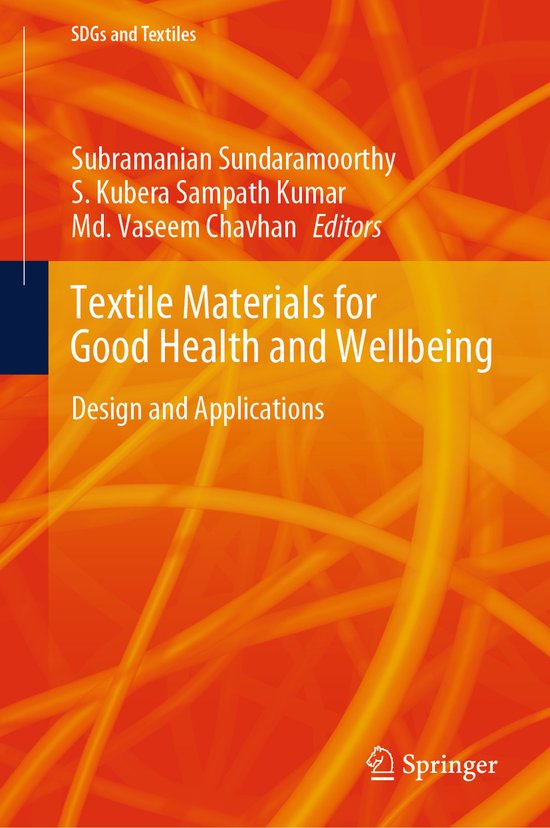 SDGs and Textiles- Textile Materials for Good Health and Wellbeing
