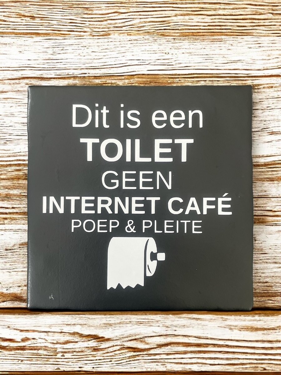 Hip Tegeltje met tekst-Dit is een Toilet-Zwar-Spreuk-Toilet-Cadeau