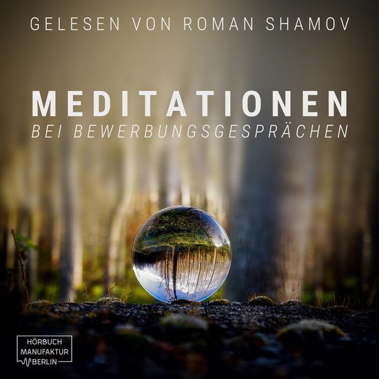 Meditationen bei Bewerbungsgesprächen (ungekürzt) - cover