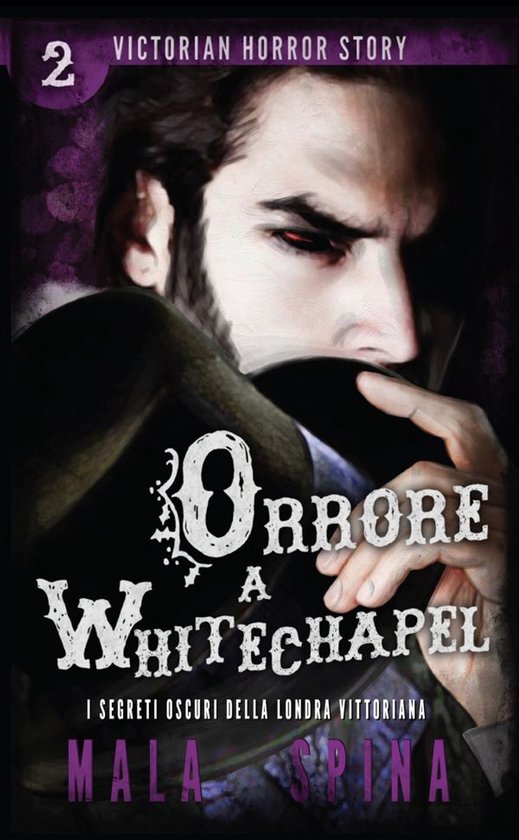 Victorian Horror Story 2 - Orrore a Whitechapel