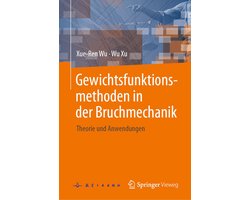 Computer Science and Engineering (German Language) - Gewichtsfunktionsmethoden in der Bruchmechanik