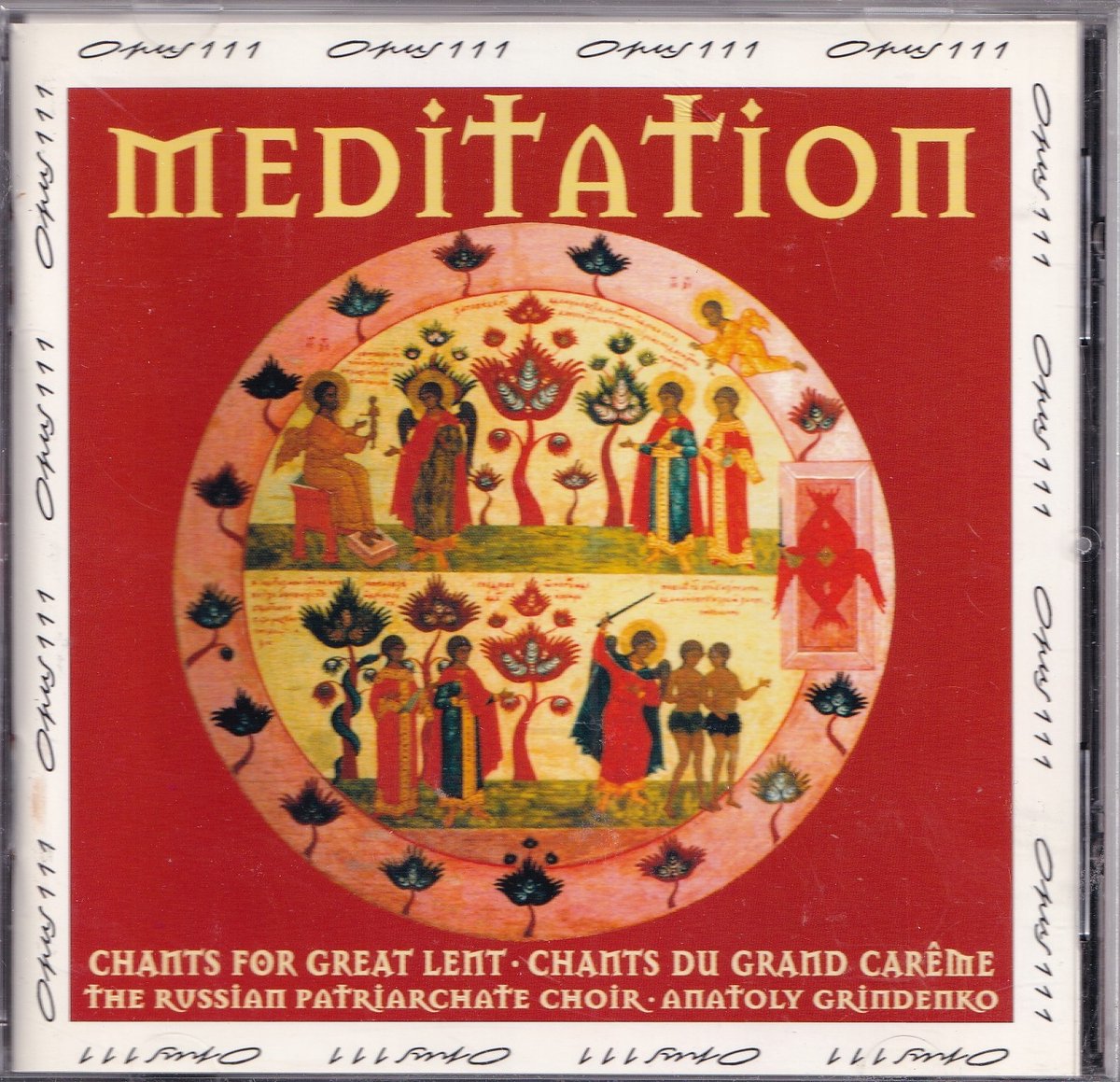 Meditation, Chants for Great Lent - The Russian Patriarchate Choir o.l.v. Anatoly Grindenko