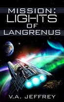 Mission 2 - Mission: Lights of Langrenus