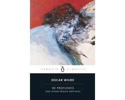 De Profundis & Other Prison Writings