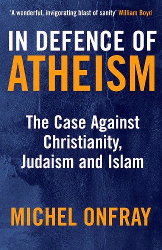 In Defence Of Atheism