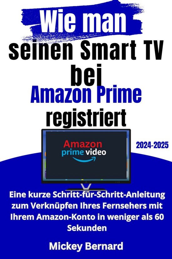 Wie man seinen Smart TV bei Amazon Prime registriert - cover
