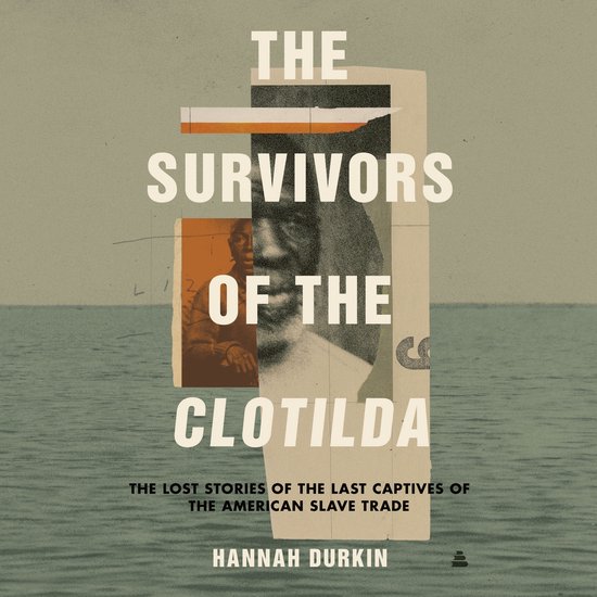 The Survivors of the Clotilda - cover