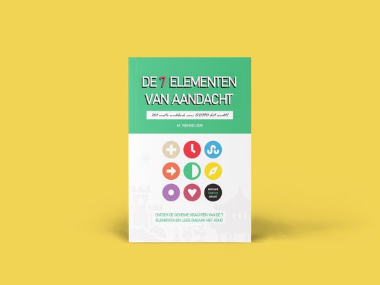 De 7 elementen van aandacht - [ADHD] - [2de druk]