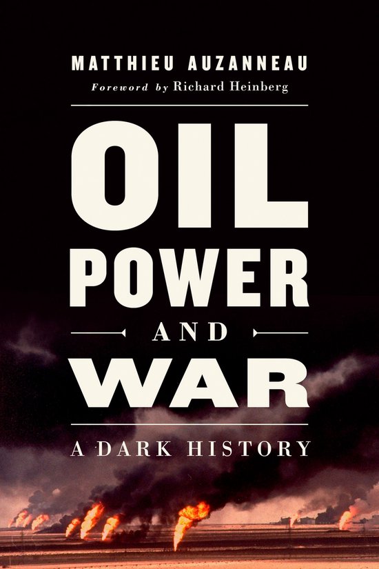 Oil, Power, and War - cover