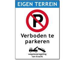Eigen Terrein / Verboden te Parkeren / Wegsleepregeling v...