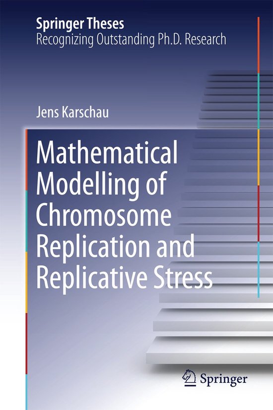 Mathematical Modelling of Chromosome Replication and Replica ... - cover