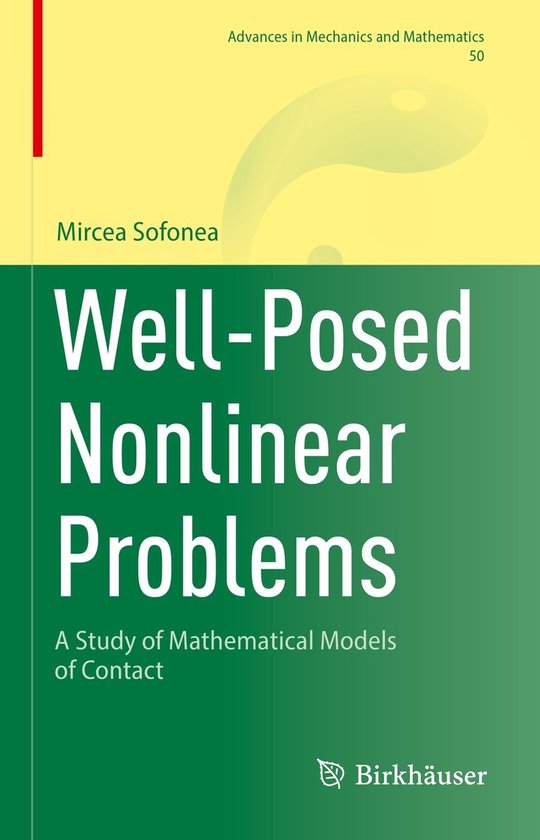 Advances in Mechanics and Mathematics50- Well-Posed Nonlinea ... - cover