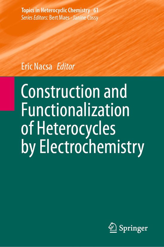 Topics in Heterocyclic Chemistry61- Construction and Functio ... - cover