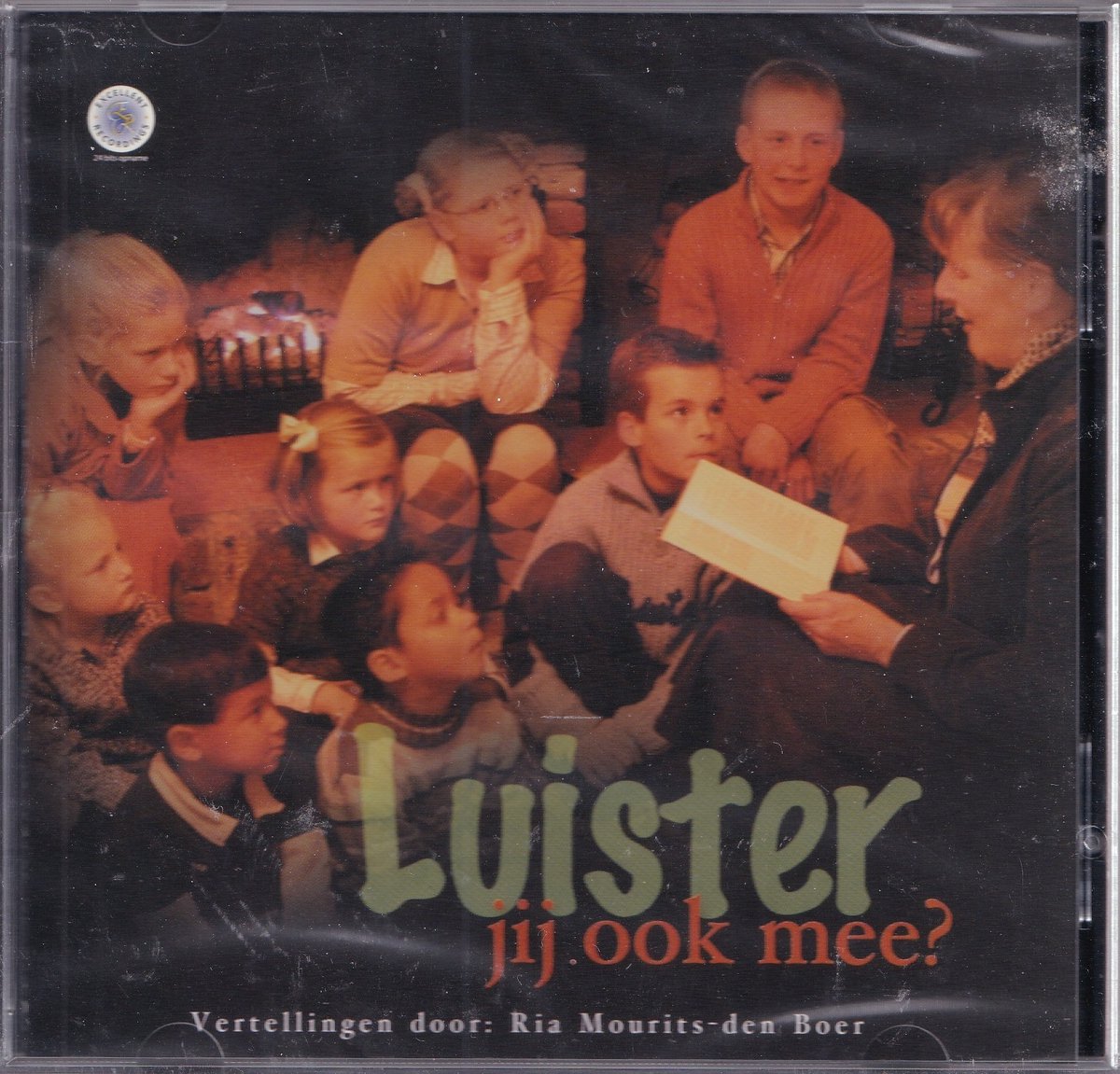 Luister jij ook mee? Deel 1 - Vertellingen door Ria Mourits-den Boer