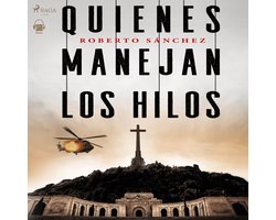 Quienes manejan los hilos