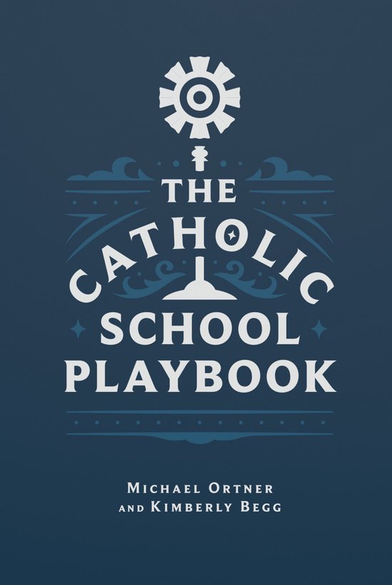 The Catholic School Playbook - cover