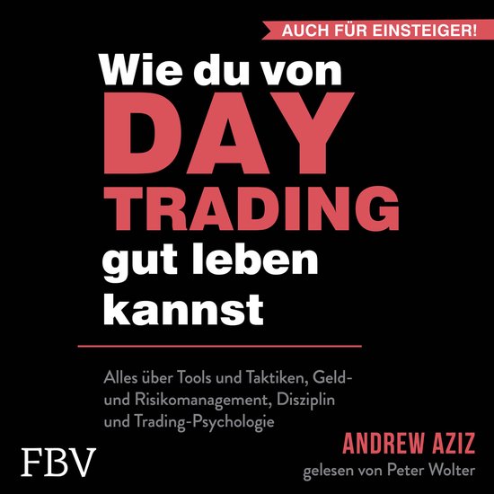 Wie du von Daytrading gut leben kannst: Aktienhandel für de ... - cover