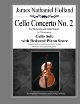 Cello Concertos of James Nathaniel Holland- Cello Concerto No. 2